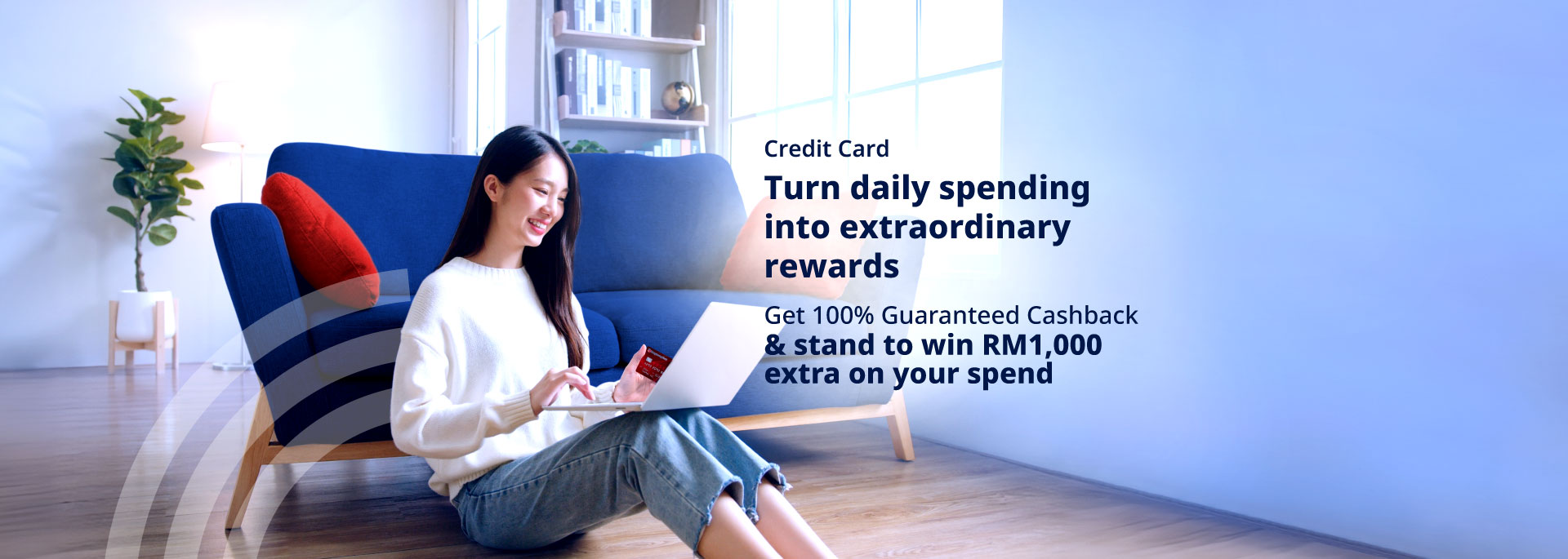 Apply & spend with your new HLB Credit Card to get 100% Guaranteed Cashback & win RM1,000 Cashback m