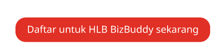 Daftar untuk HLB BizBuddy sekarang