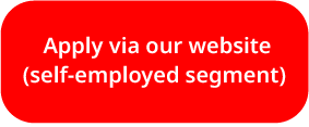 Apply via our website (self-employed segment)